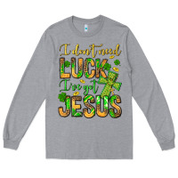 Heather Grey I don't need luck I've got Jesus Long Sleeve Tee - Jasminsmagicworld