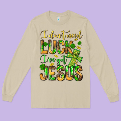 I Don't Need Luck I've Got Jesus Long Sleeve Tee Designed By Jasminsmagicworld