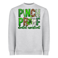 Heather Grey Pinch Proof Dental Assistant St. Patricks Day Heavyweight Sweatshirt - Neo Western
