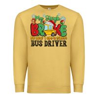 Antique Gold my sleigh broke so now i am a school bus driver Premium Sweatshirt - MaliasSmallBusiness