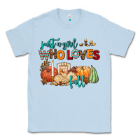 Dusty Blue just a girl who loves fall Classic Tee - AdoDesignShop