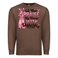 Chestnut let them praise his name with dancing Premium Sweatshirt - NancyCooperArtShop
