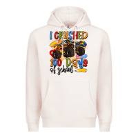 Pale Pink i crushed 100 days of school Premium Hoodie - Artiststas