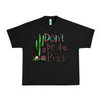 Black don't be a prick Urban Heavy Tee - CowhideDigitalArt