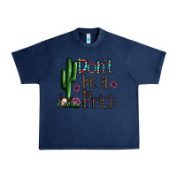 Navy don't be a prick Urban Heavy Tee - CowhideDigitalArt