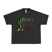 Pigment Black don't be a prick Urban Heavy Tee - CowhideDigitalArt