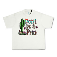 Pistachio don't be a prick Urban Heavy Tee - CowhideDigitalArt