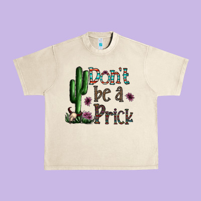 Don't Be A Prick Urban Heavy Tee Designed By Cowhidedigitalart