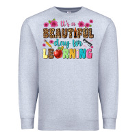 Heather Grey its a beautiful day for learning Premium Sweatshirt - NancyCooperArtShop