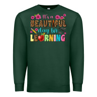 Sports Green its a beautiful day for learning Premium Sweatshirt - NancyCooperArtShop