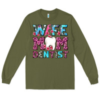 Army Green Wife Mom Dentist With Tooth And Floss Long Sleeve Tee - AdoDesignShop