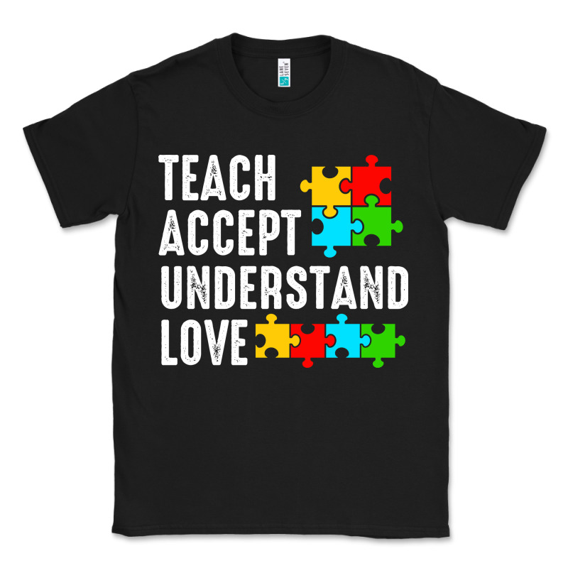 Teach Accept Understand Love Classic Tee by CowhideDigitalArt | Teevron