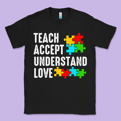 Teach Accept Understand Love Classic Tee Designed By Cowhidedigitalart