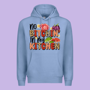 No Bitchin'in My Kitchen Premium Hoodie Designed By Artiststas