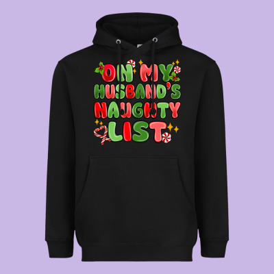 On My Husband's Naughty List Heavyweight Hoodie Designed By Maliassmallbusiness