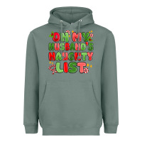 Sage on my husband's naughty list Heavyweight Hoodie - MaliasSmallBusiness