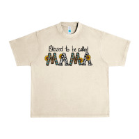 Sandshell blessed to be called mama Urban Heavy Tee - CowhideDigitalArt