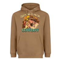 Toasted Coconut bring me flowers cowboy Heavyweight Hoodie - NancyCooperArtShop