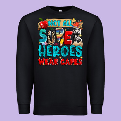Not All Super Heroes Wear Capes Premium Sweatshirt Designed By Nancycooperartshop