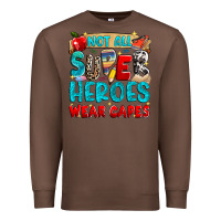 Chestnut not all super heroes wear capes Premium Sweatshirt - NancyCooperArtShop
