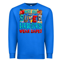 True Royal not all super heroes wear capes Premium Sweatshirt - NancyCooperArtShop
