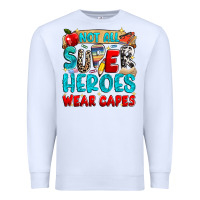 White not all super heroes wear capes Premium Sweatshirt - NancyCooperArtShop