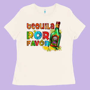 Tequila Porfavor Ladies Tee Designed By Adodesignshop