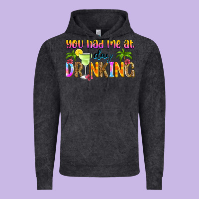 You Had Me At Day Drinking Vintage Hoodie Designed By Zillion Design Studio