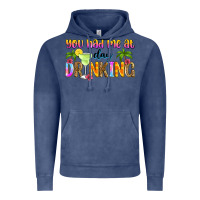 Vintage Denim you had me at day drinking Vintage Hoodie - Zillion Design Studio