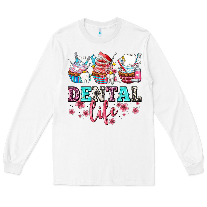 Dental Life With Cupcakes Long Sleeve Tee by AdoDesignShop | Teevron