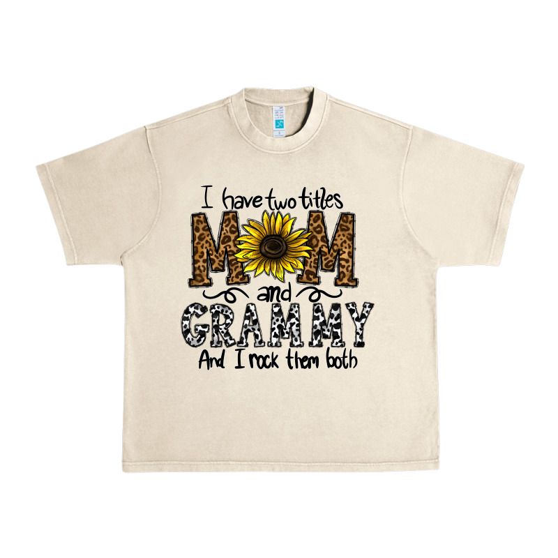 I Have Two Titles Mom And Grmmh And I Rock Them Both Urban Heavy Tee by CowhideDigitalArt | Teevron