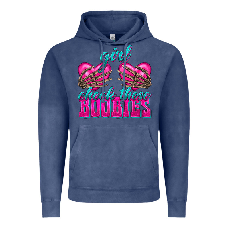 Girl Check Those Boobies Vintage Hoodie by texasbilliewilder | Teevron