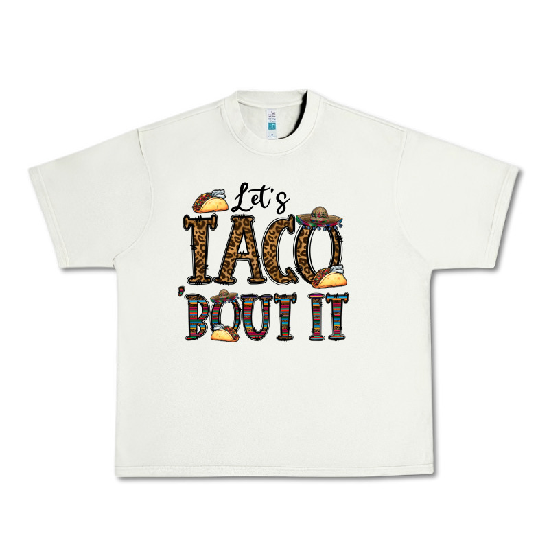 Let's Taco Bout It Urban Heavy Tee by CowhideDigitalArt | Teevron