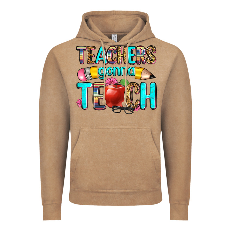 Teachers Gonna Teach Vintage Hoodie by Zillion Design Studio | Teevron
