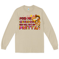 Mushroom feed me churros and tell me i am pretty Long Sleeve Tee - AdoDesignShop