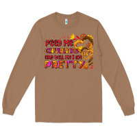 Toasted Coconut feed me churros and tell me i am pretty Long Sleeve Tee - AdoDesignShop