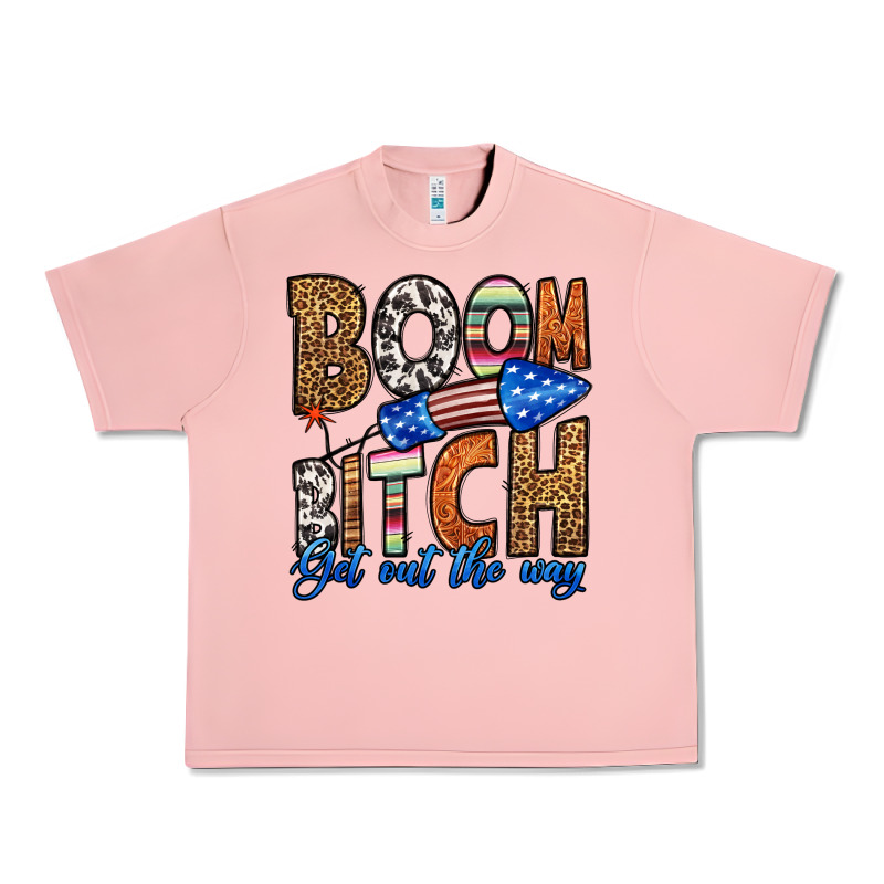 Boom Bitch Get Out The Way Urban Heavy Tee by HRA Design Shop | Teevron