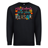 Black my students are the reason Premium Sweatshirt - NancyCooperArtShop