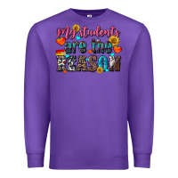Purple my students are the reason Premium Sweatshirt - NancyCooperArtShop