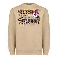 Witch Better Have My Candy Heavyweight Sweatshirt | Teevron