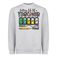 Battery Life Of A Teacher Monday Friday Heavyweight Sweatshirt | Teevron
