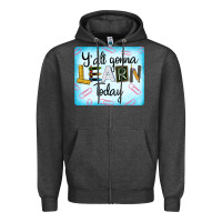 Charcoal Heather Y'all Gonna Learn Today Zipper Hoodie - LillyAllenDesigns