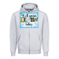Heather Grey Y'all Gonna Learn Today Zipper Hoodie - LillyAllenDesigns