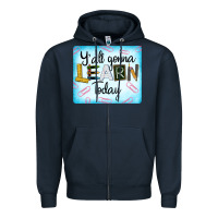 Navy Y'all Gonna Learn Today Zipper Hoodie - LillyAllenDesigns