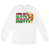 White feed me elote and tell me i am pretty Long Sleeve Tee - AdoDesignShop
