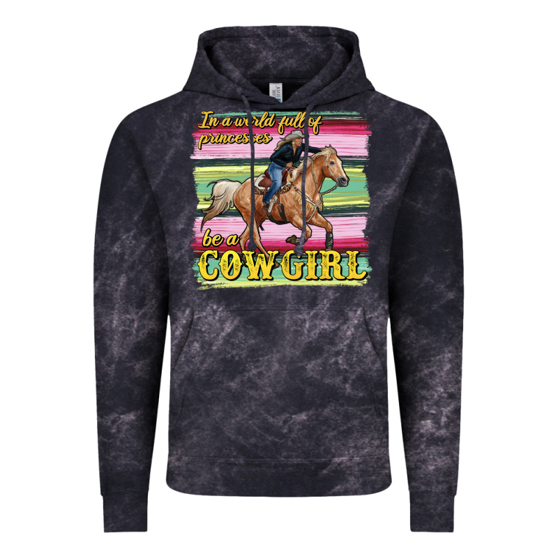 In A World Full Of Princesses Be A Cowgirl Vintage Hoodie by RanaPortraitStore | Teevron