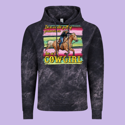 In A World Full Of Princesses Be A Cowgirl Vintage Hoodie Designed By Ranaportraitstore