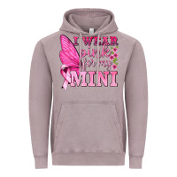 Vintage Zinc I Wear Pink For My Mini with Butterfly Vintage Hoodie - texasbilliewilder