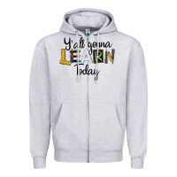 Heather Grey Y'all Gonna Learn Today Zipper Hoodie - LillyAllenDesigns