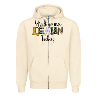 Sandshell Y'all Gonna Learn Today Zipper Hoodie - LillyAllenDesigns